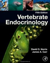 Vertebrate Endocrinology - David O Norris and James A Carr