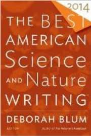 The Best American Science and Nature Writing 2014