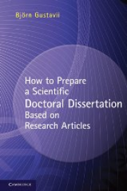 How to Prepare a Scientific Doctoral Dissertation Based on Research Articles